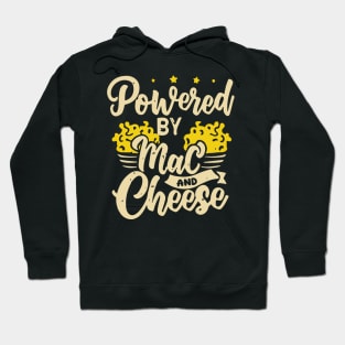 Powered By Mac And Cheese Hoodie